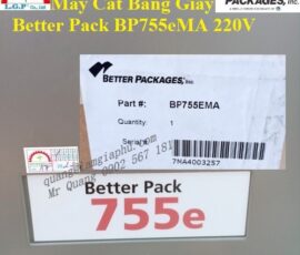 Máy Cắt Băng Giấy Better Packages BP755eMA