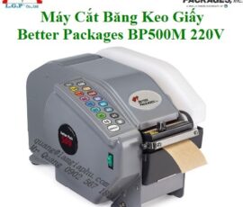 Máy Cắt Băng Keo Giấy Better Packages BP500M 220V