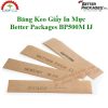 Máy Cắt Băng Keo Giấy Better Pack 500M IJ 220V