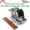Phụ kiện Better Pack Code Taper